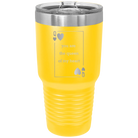 Laser etched yellow 30 oz vacuum insulated tumbler with 'You Are the Queen of My Heart' design