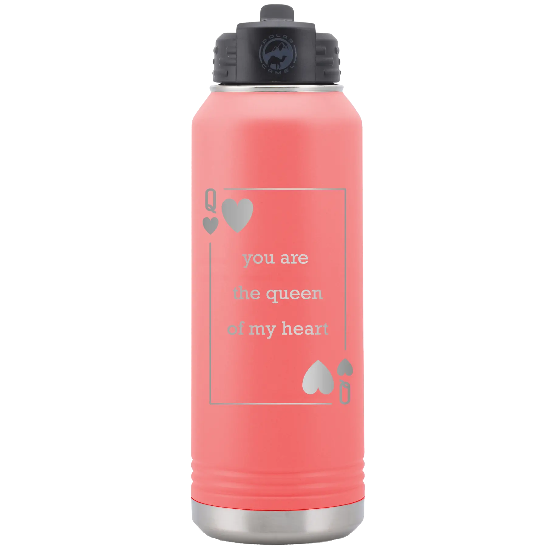 Laser etched coral 32 oz vacuum insulated water bottle with 'You Are the Queen of My Heart' design