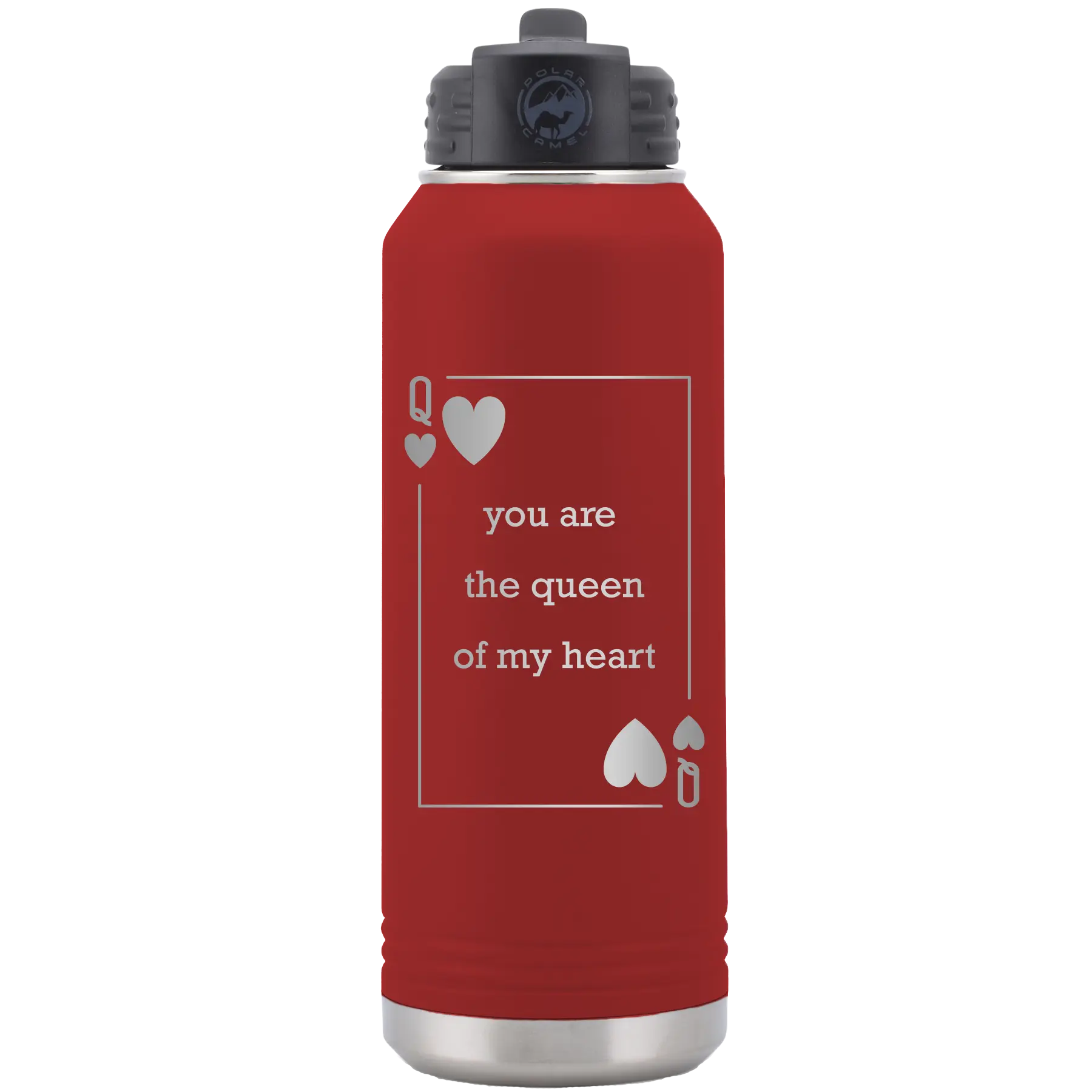 Laser etched maroon 32 oz vacuum insulated water bottle with 'You Are the Queen of My Heart' design