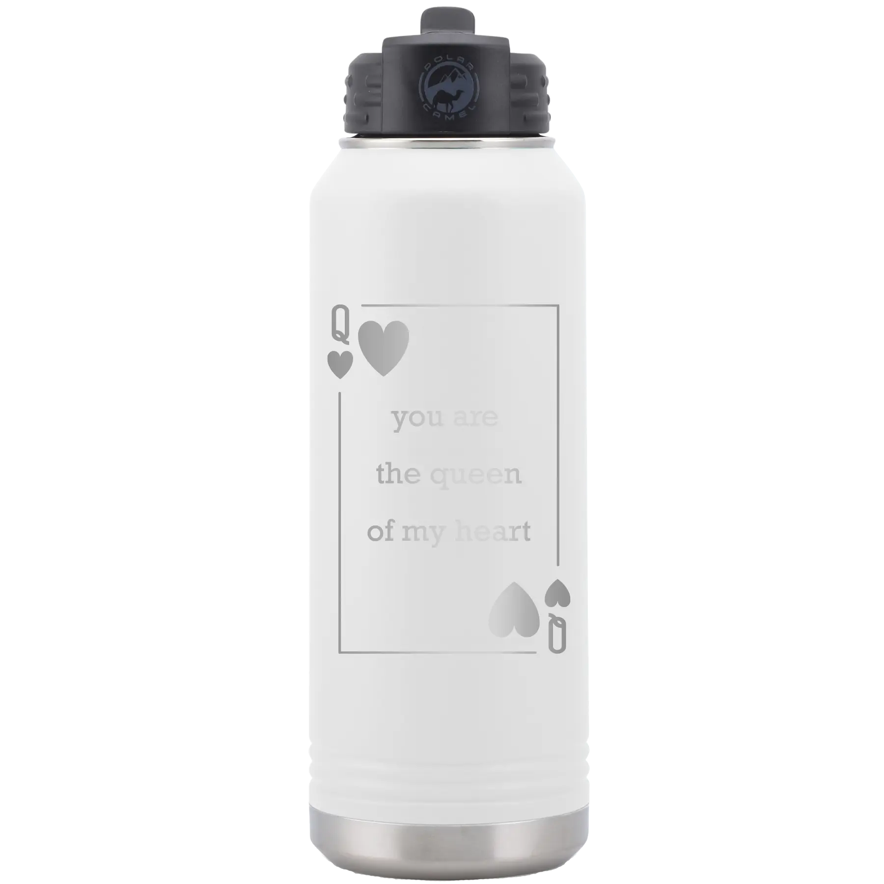Laser etched white 32 oz vacuum insulated water bottle with 'You Are the Queen of My Heart' design