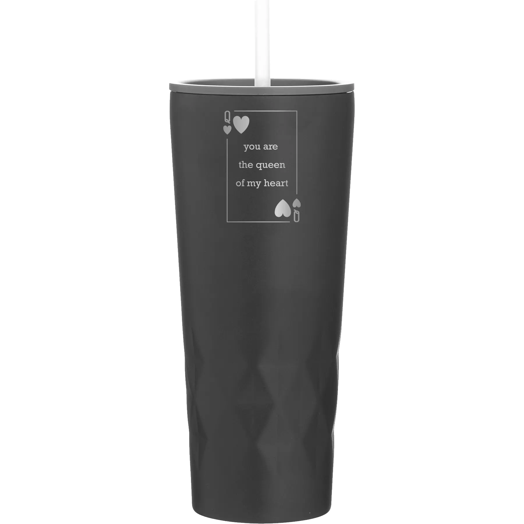 Laser etched black 20 oz vacuum insulated tumbler with 'You Are the Queen of My Heart' design