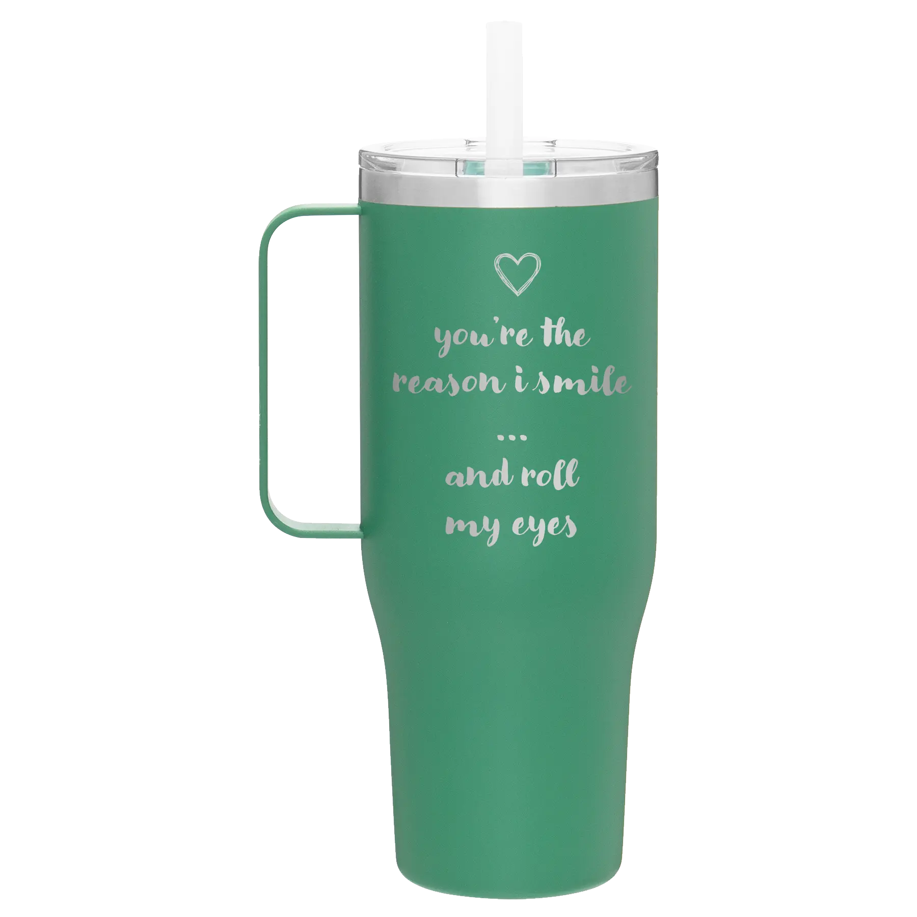 Laser etched forage 40 oz vacuum insulated tumbler mug with 'You're the Reason I Smile and Roll My Eyes' design