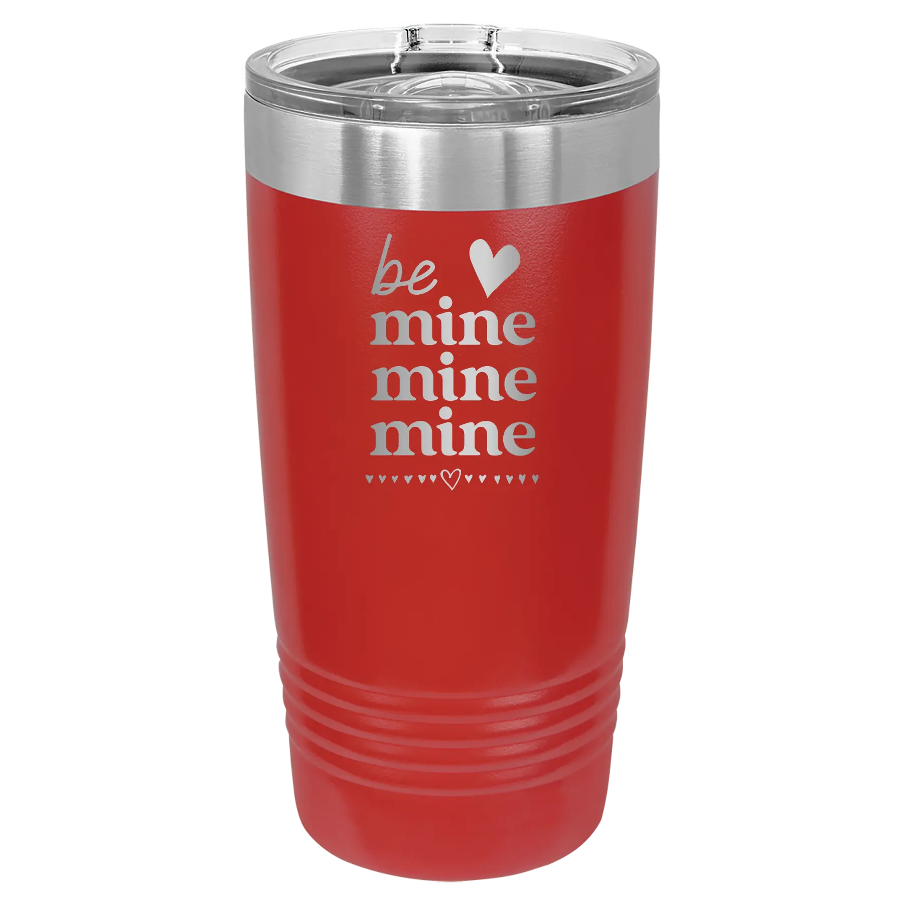 Laser etched red 20 oz vacuum insulated tumbler with 'Be Mine Mine Mine' design
