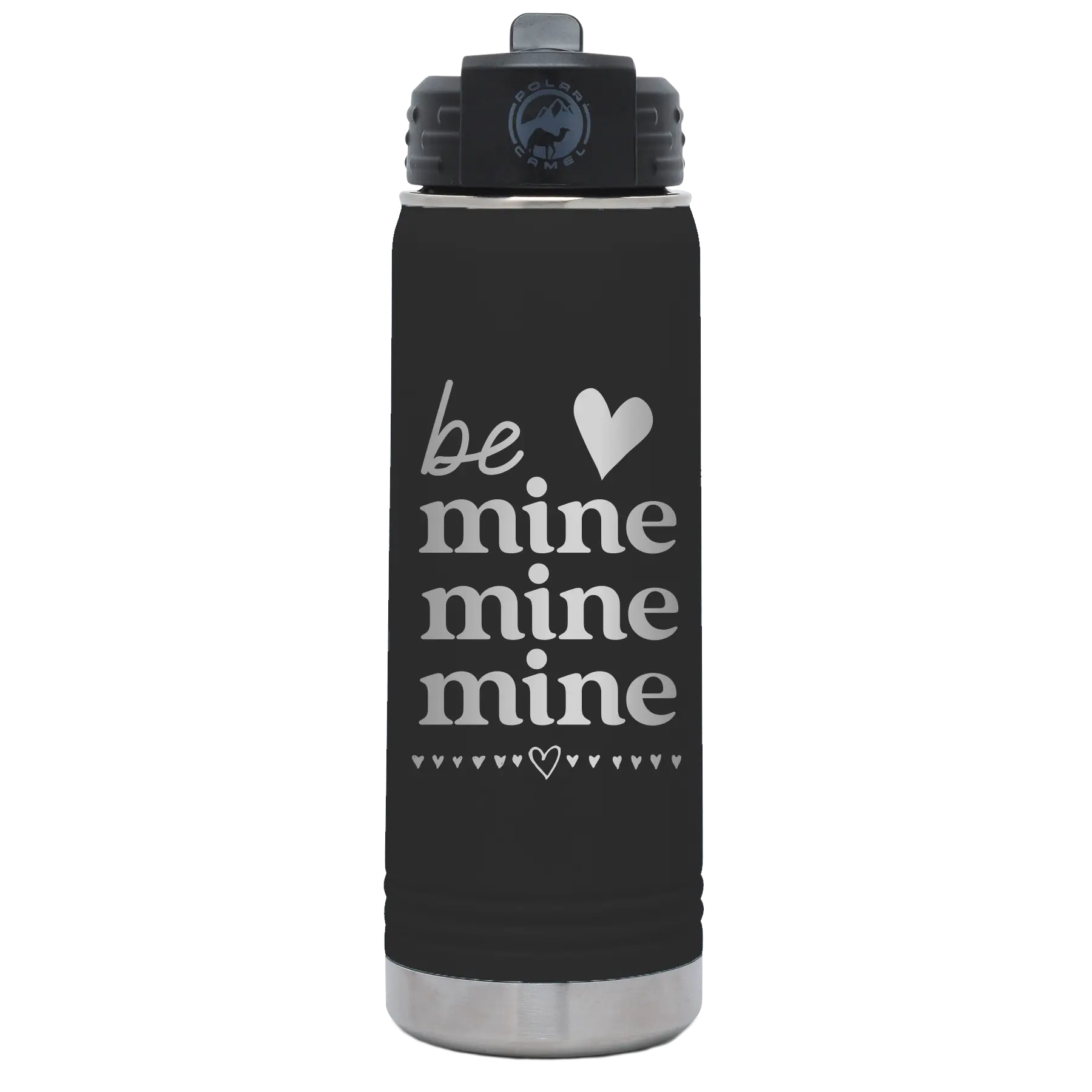 Laser etched black 20 oz vacuum insulated water bottle with 'Be Mine Mine Mine' design