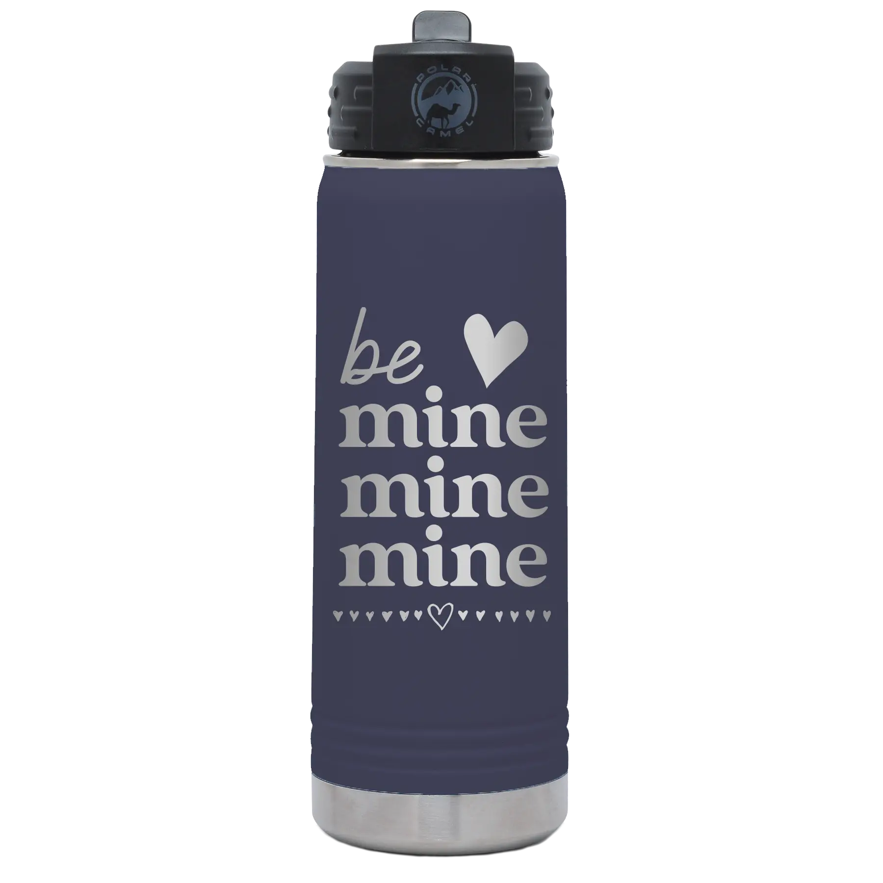 Laser etched navy 20 oz vacuum insulated water bottle with 'Be Mine Mine Mine' design