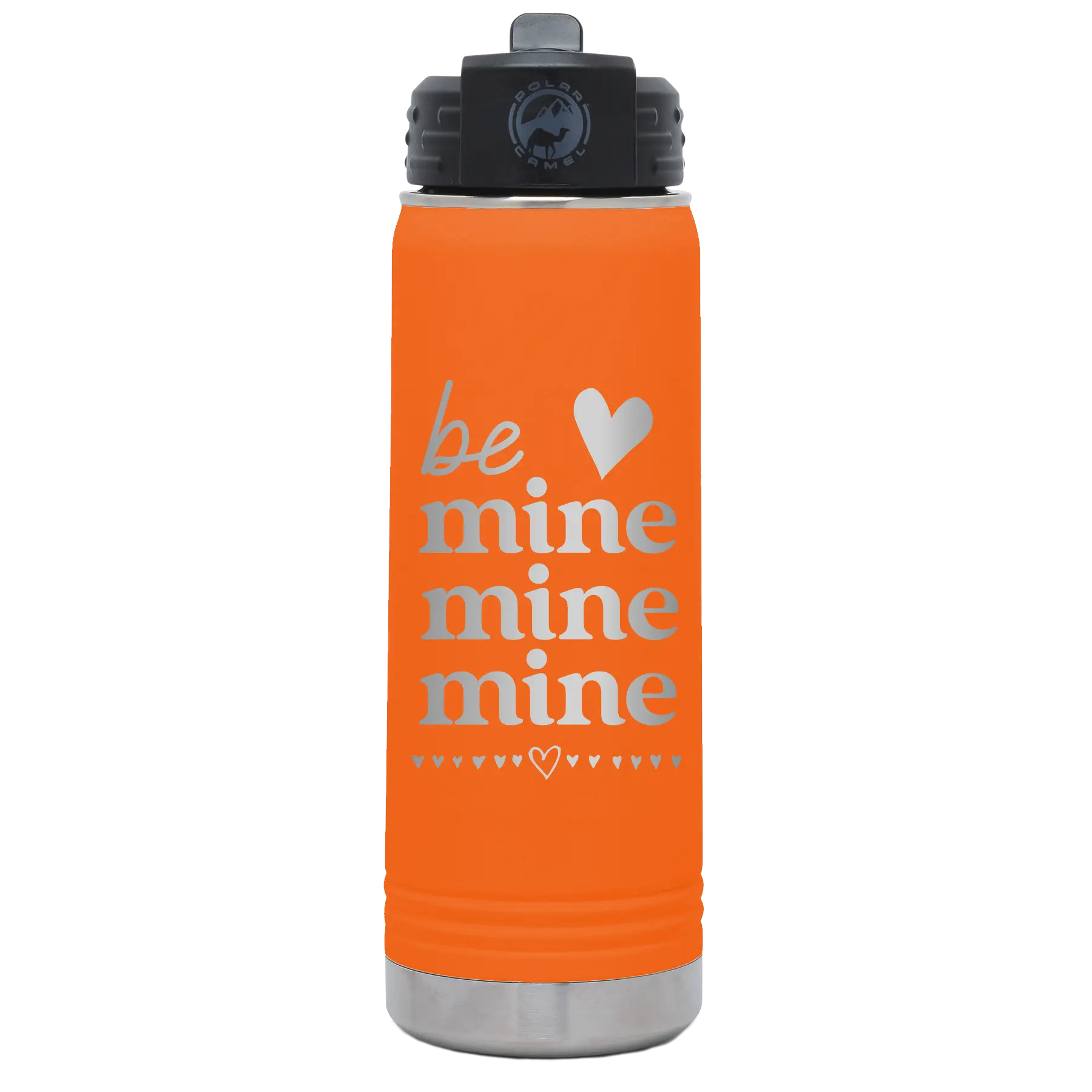 Laser etched orange 20 oz vacuum insulated water bottle with 'Be Mine Mine Mine' design