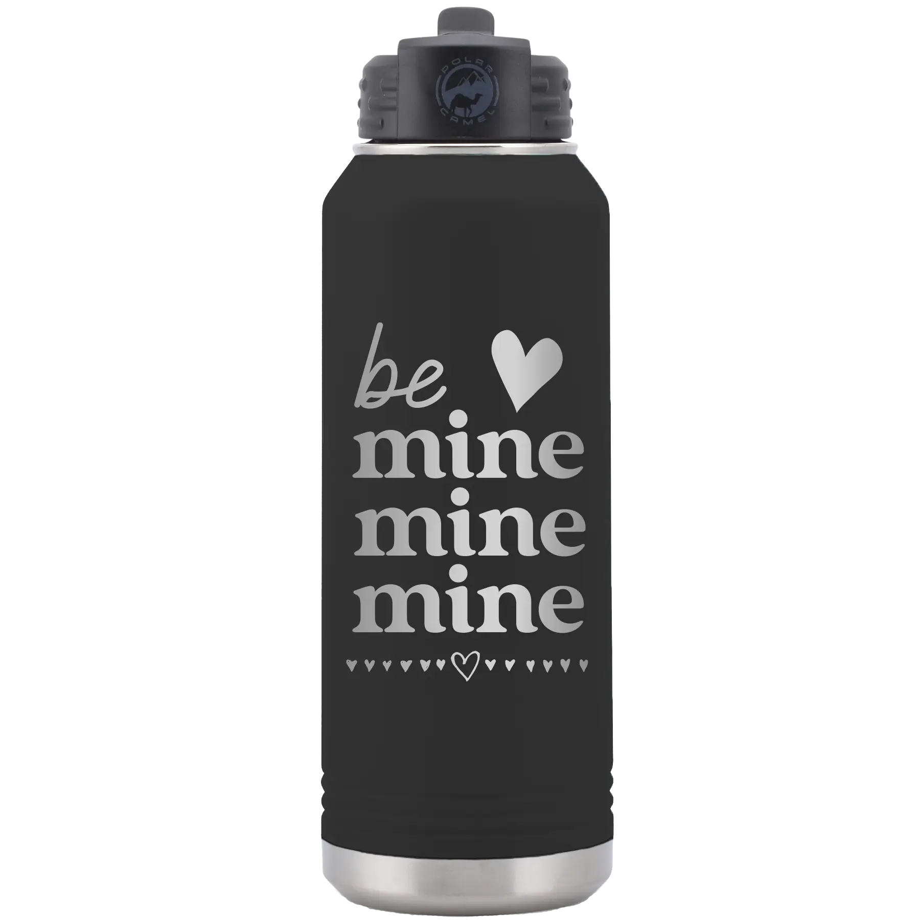 Laser etched black 32 oz vacuum insulated water bottle with 'Be Mine Mine Mine' design