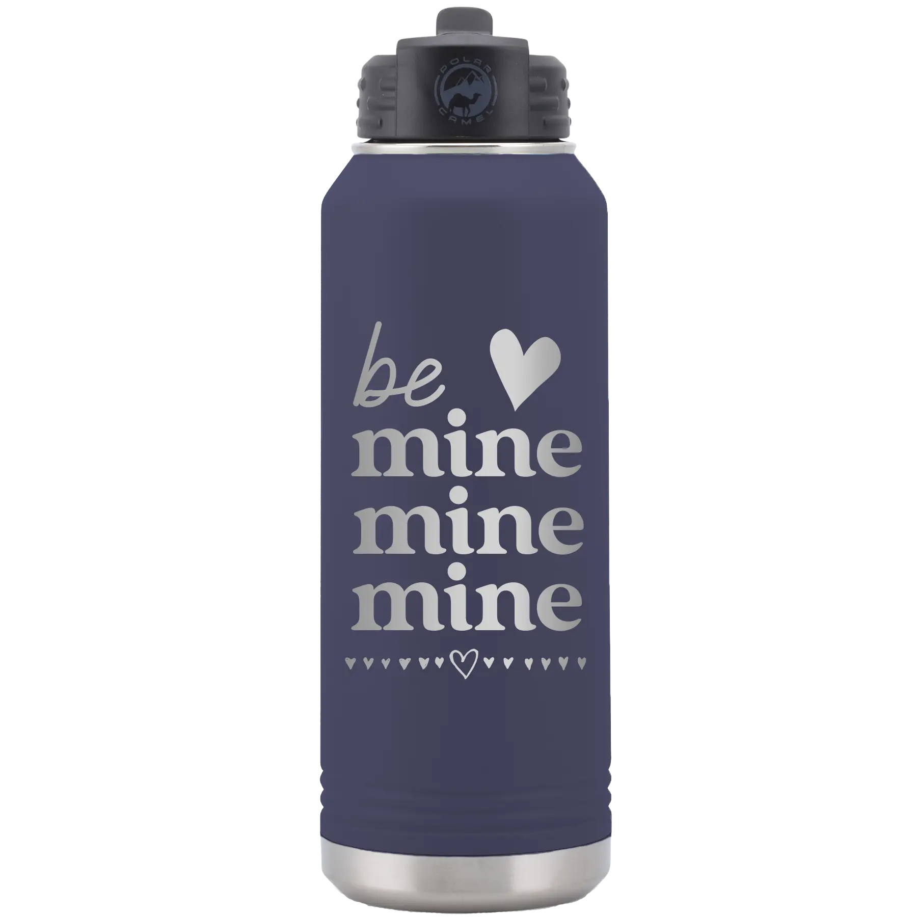 Laser etched navy 32 oz vacuum insulated water bottle with 'Be Mine Mine Mine' design