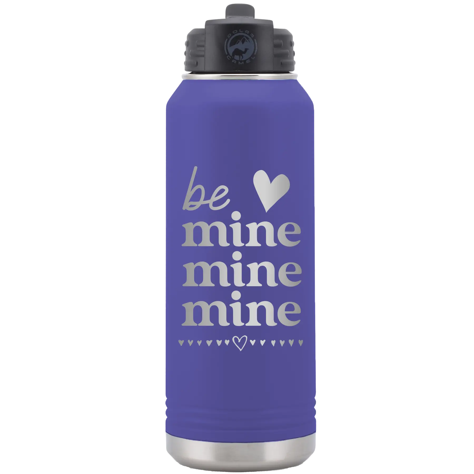 Laser etched purple 32 oz vacuum insulated water bottle with 'Be Mine Mine Mine' design