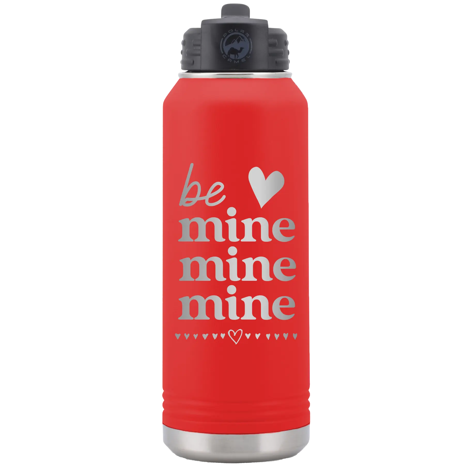 Laser etched red 32 oz vacuum insulated water bottle with 'Be Mine Mine Mine' design