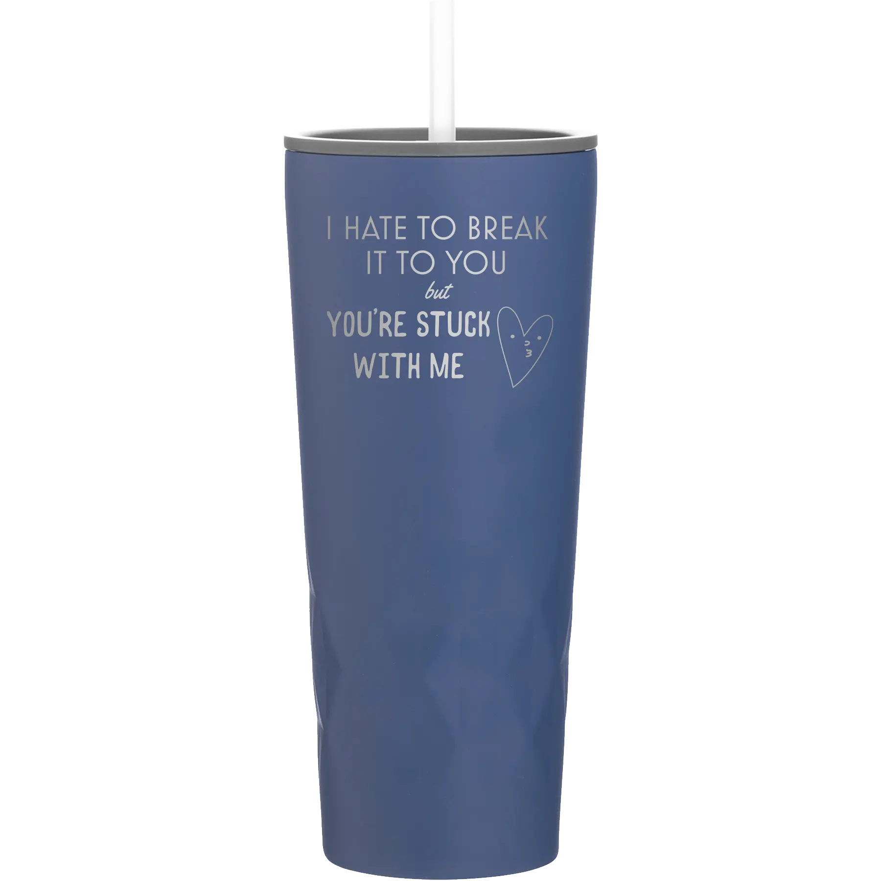 Laser etched constellation 20 oz vacuum insulated tumbler with 'Hate to Break It to you' design