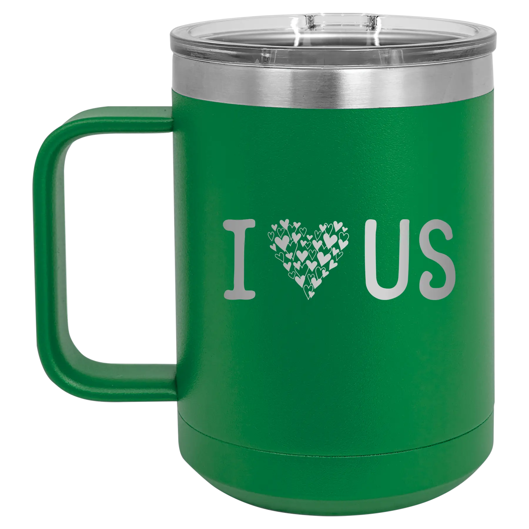 Laser etched green 15 oz vacuum insulated coffee mug with 'I Love Us' design