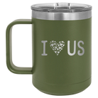Laser etched olive green 15 oz vacuum insulated coffee mug with 'I Love Us' design