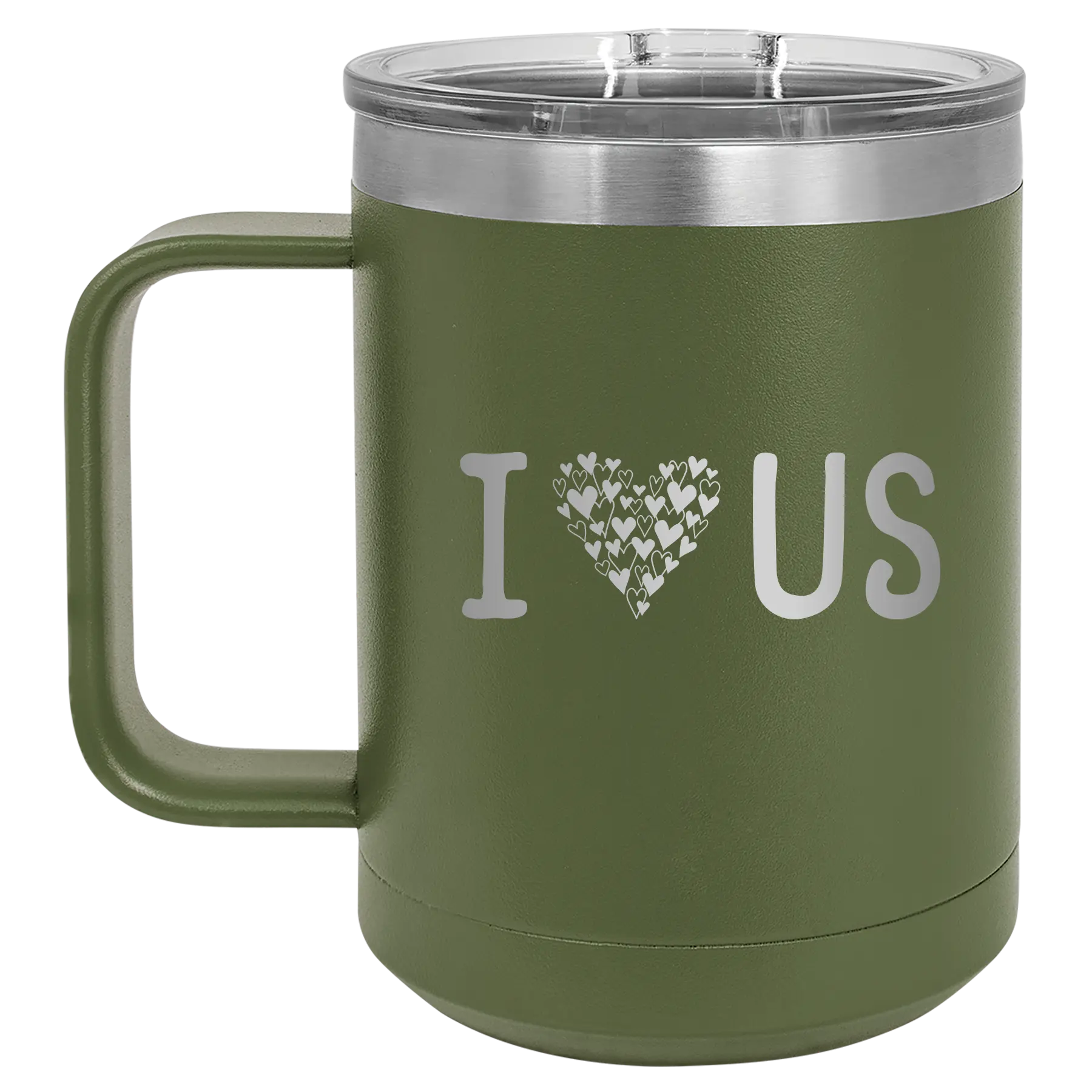 Laser etched olive green 15 oz vacuum insulated coffee mug with 'I Love Us' design
