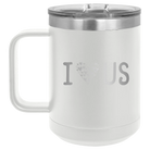 Laser etched white 15 oz vacuum insulated coffee mug with 'I Love Us' design