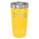 Laser etched yellow 20 oz vacuum insulated tumbler with 'I Love Us' design