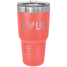 Laser etched coral 30 oz vacuum insulated tumbler with 'I Love Us' design