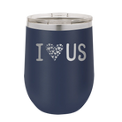 Laser etched navy 12 oz vacuum insulated wine cup with 'I Love Us' design