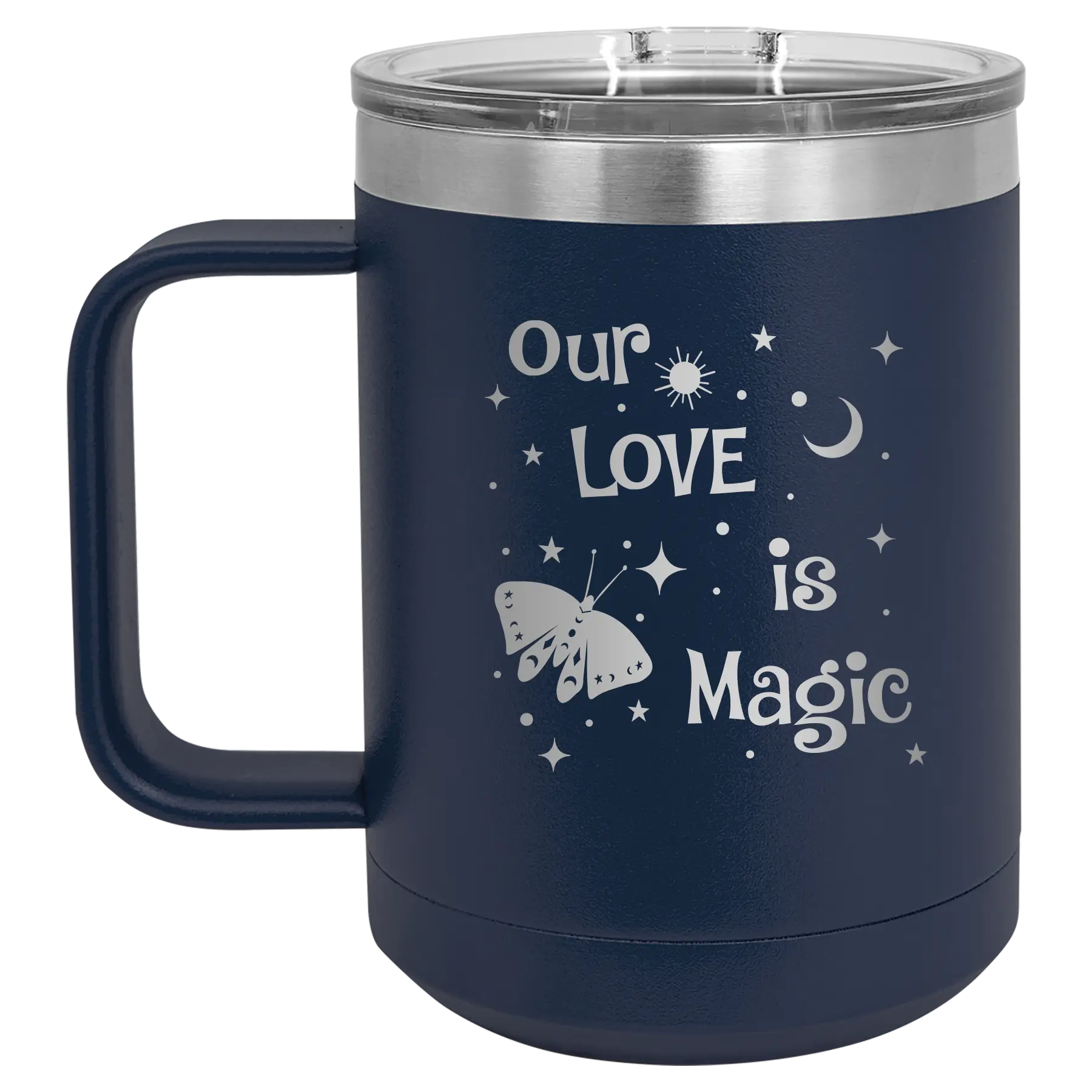 Laser etched navy 15 oz vacuum insulated coffee mug with 'Our Love is Magic' design