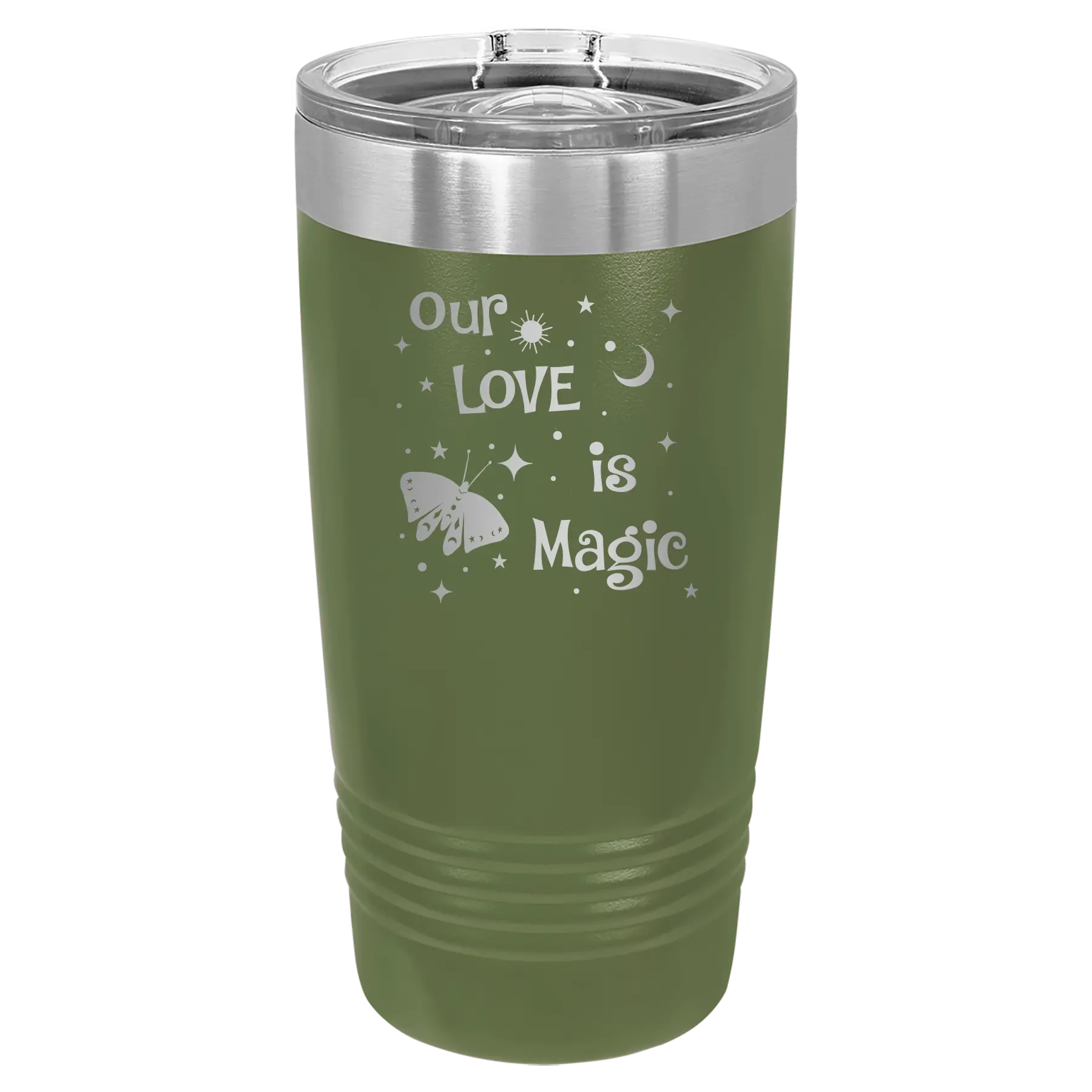 Laser etched olive green 20 oz vacuum insulated tumbler with 'Our Love is Magic' design