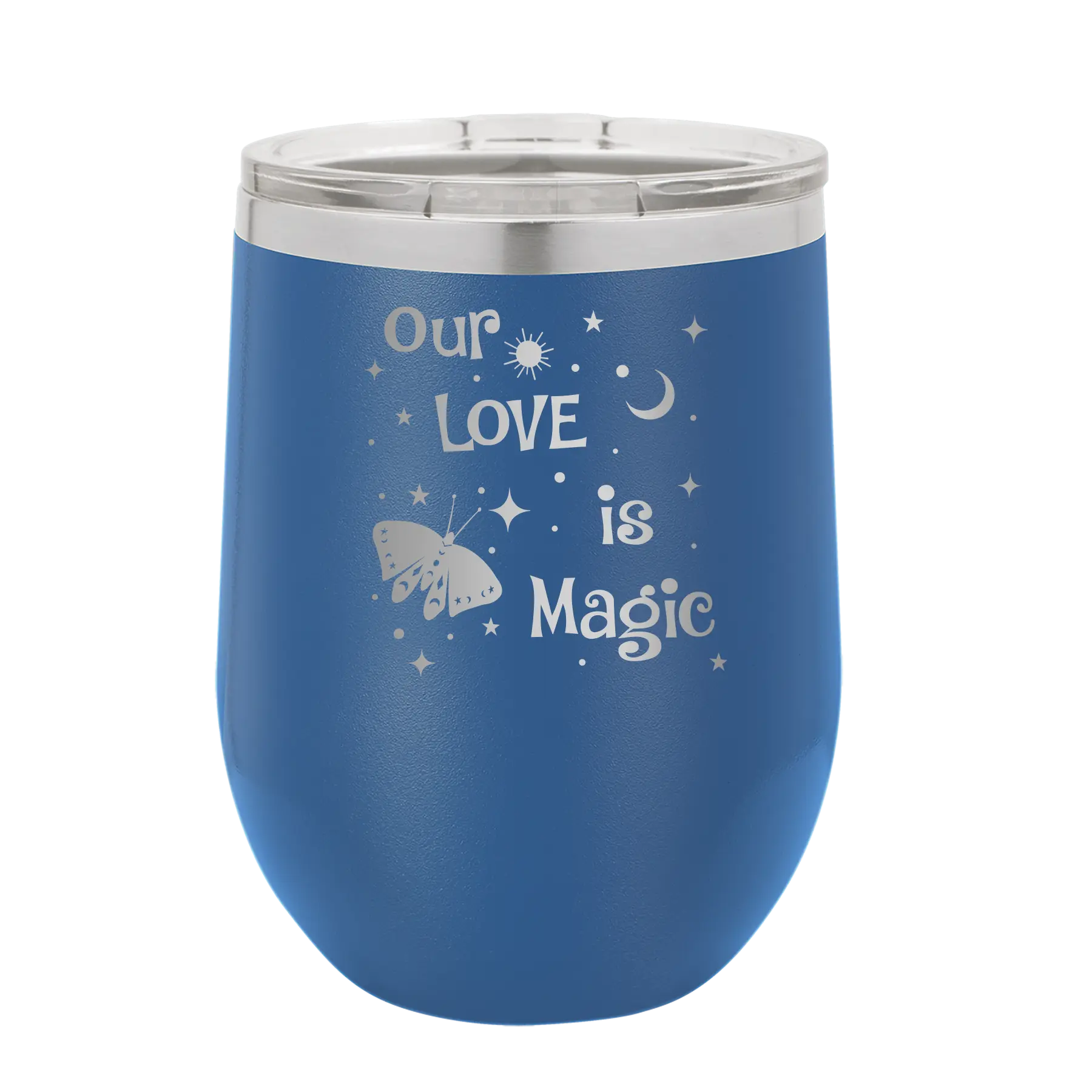 Laser etched royal blue 12 oz vacuum insulated wine cup with 'Our Love is Magic' design