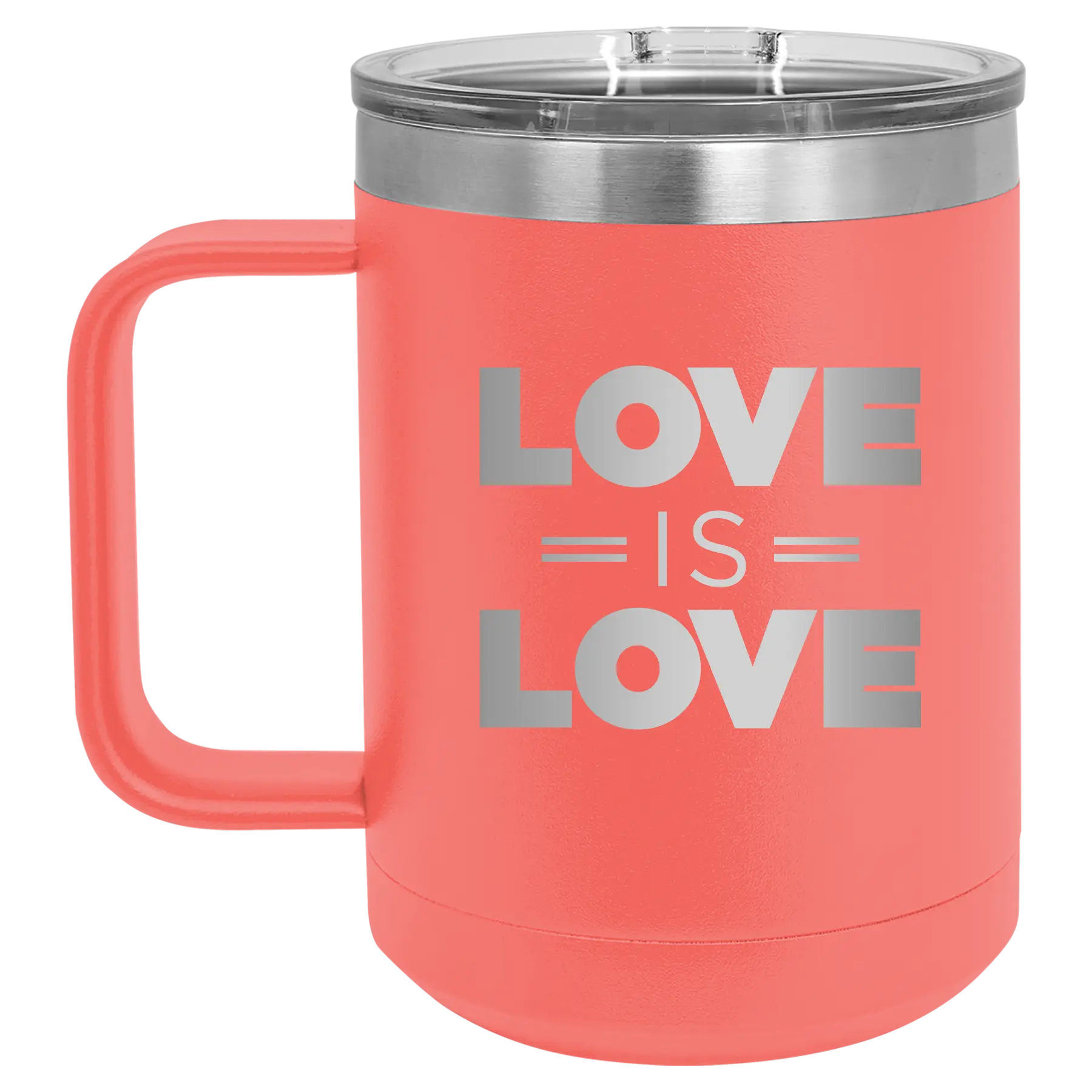 Laser etched coral 15 oz vacuum insulated coffee mug with 'Love is Love' design