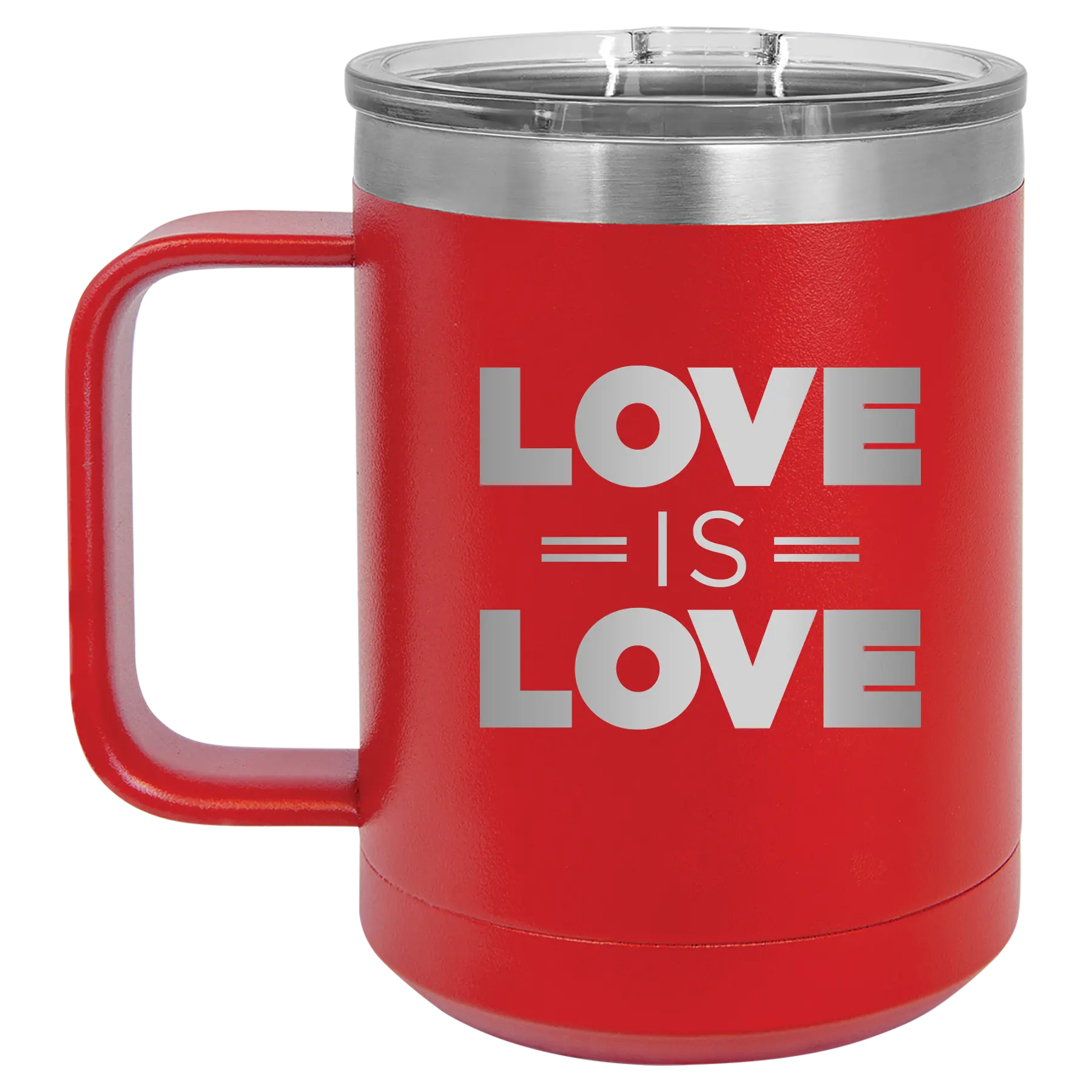 Laser etched red 15 oz vacuum insulated coffee mug with 'Love is Love' design