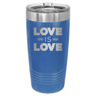 Laser etched royal blue 20 oz vacuum insulated tumbler with 'Love is Love' design
