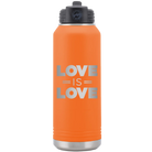 Laser etched orange 32 oz vacuum insulated water bottle with 'Love is Love' design