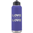 Laser etched purple 32 oz vacuum insulated water bottle with 'Love is Love' design