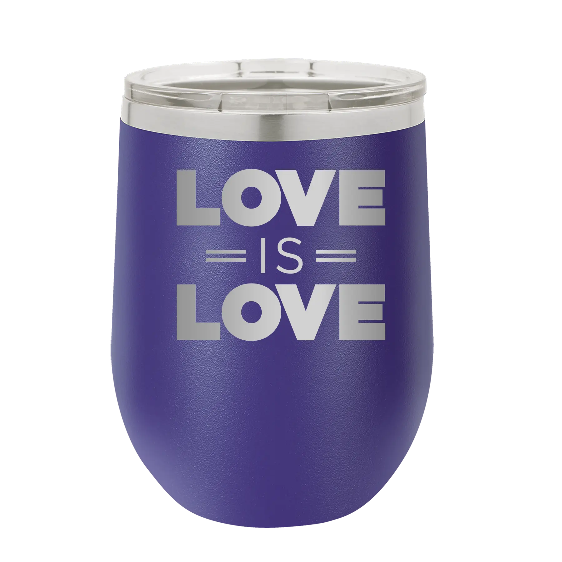 Laser etched purple 12 oz vacuum insulated wine cup with 'Love is Love' design
