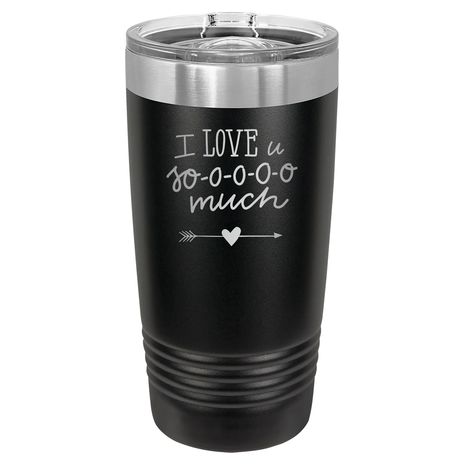 Laser etched black 20 oz vacuum insulated tumbler with 'I Love U Sooooo Much' design