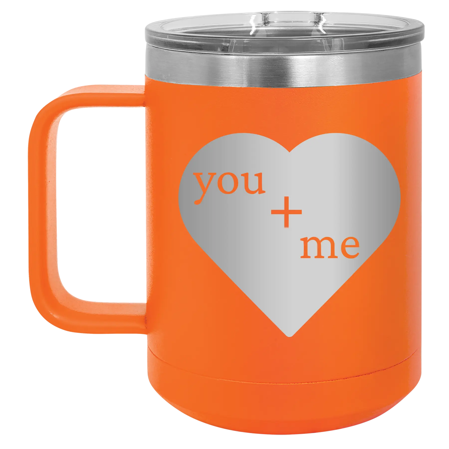 Laser etched orange 15 oz vacuum insulated coffee mug with 'You Plus Me' design