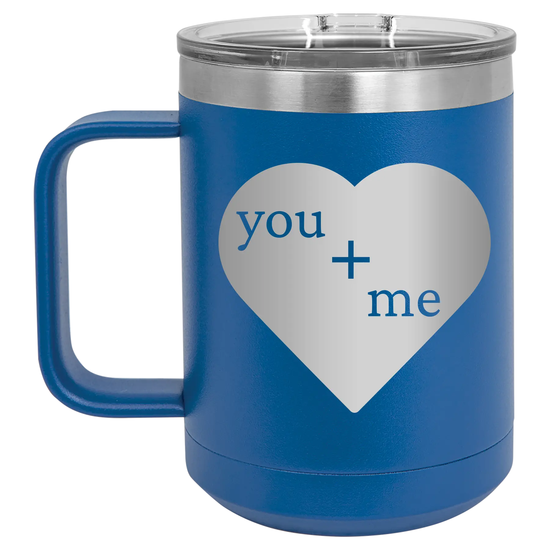 Laser etched royal blue 15 oz vacuum insulated coffee mug with 'You Plus Me' design