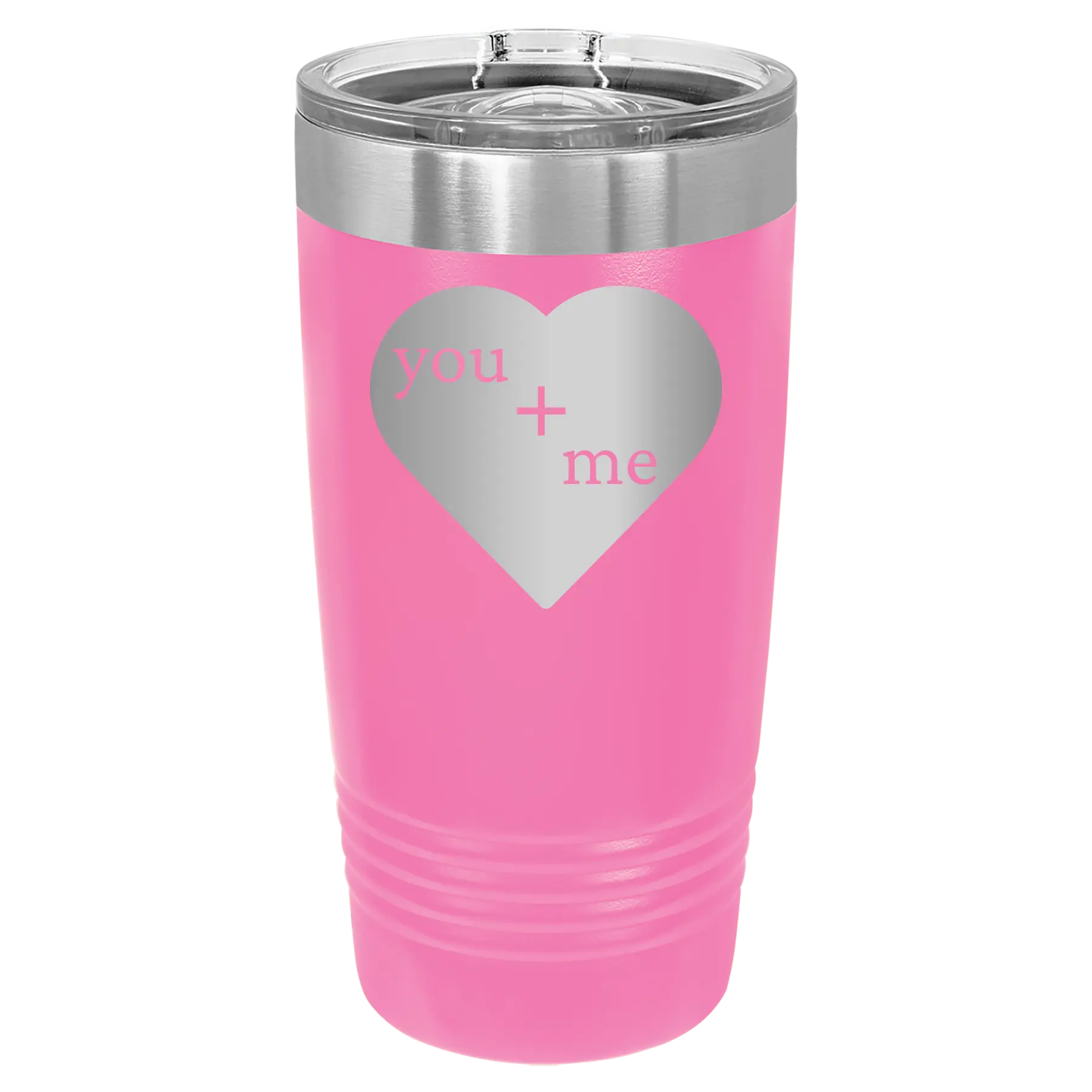 Laser etched pink 20 oz vacuum insulated tumbler with 'You Plus Me' design