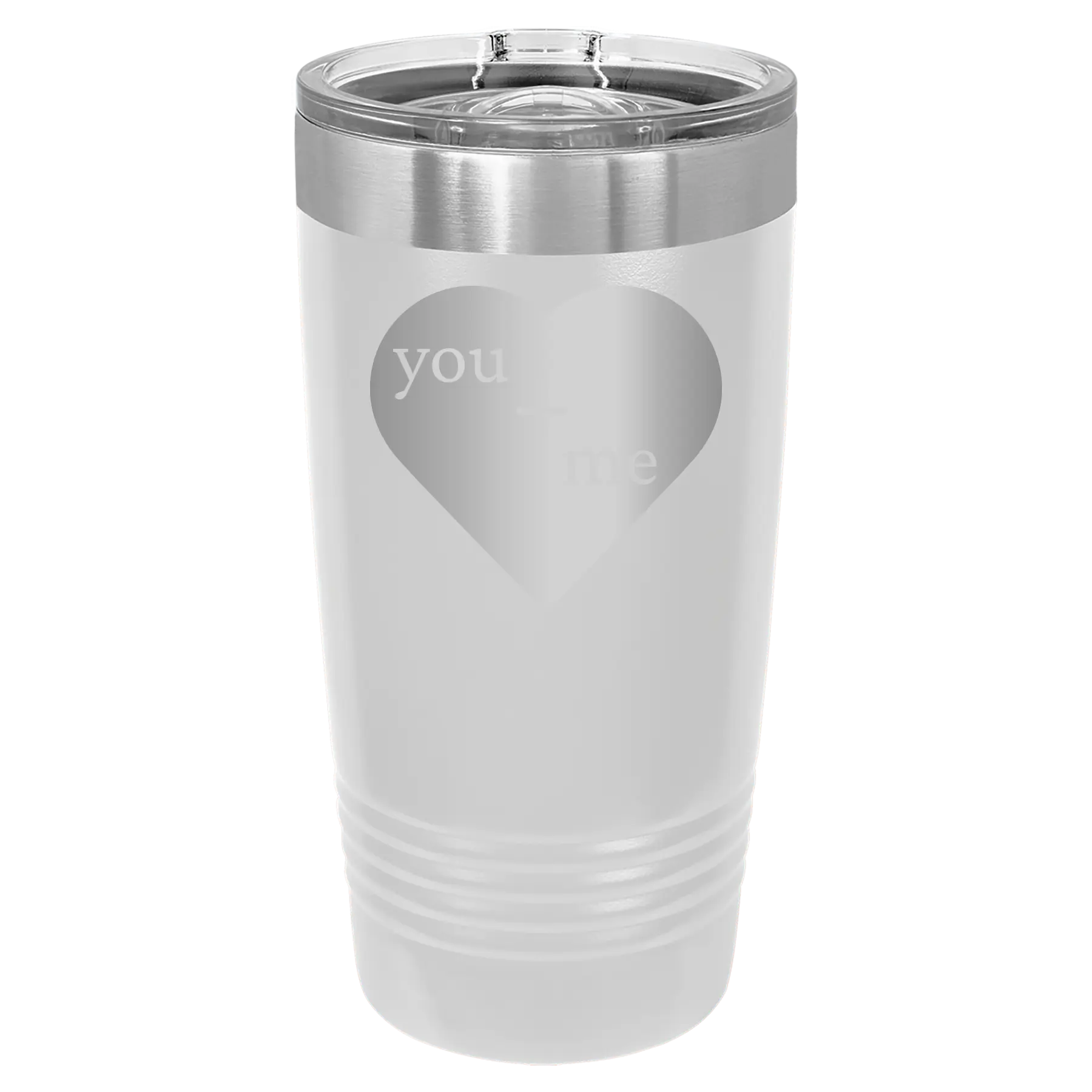 Laser etched white 20 oz vacuum insulated tumbler with 'You Plus Me' design
