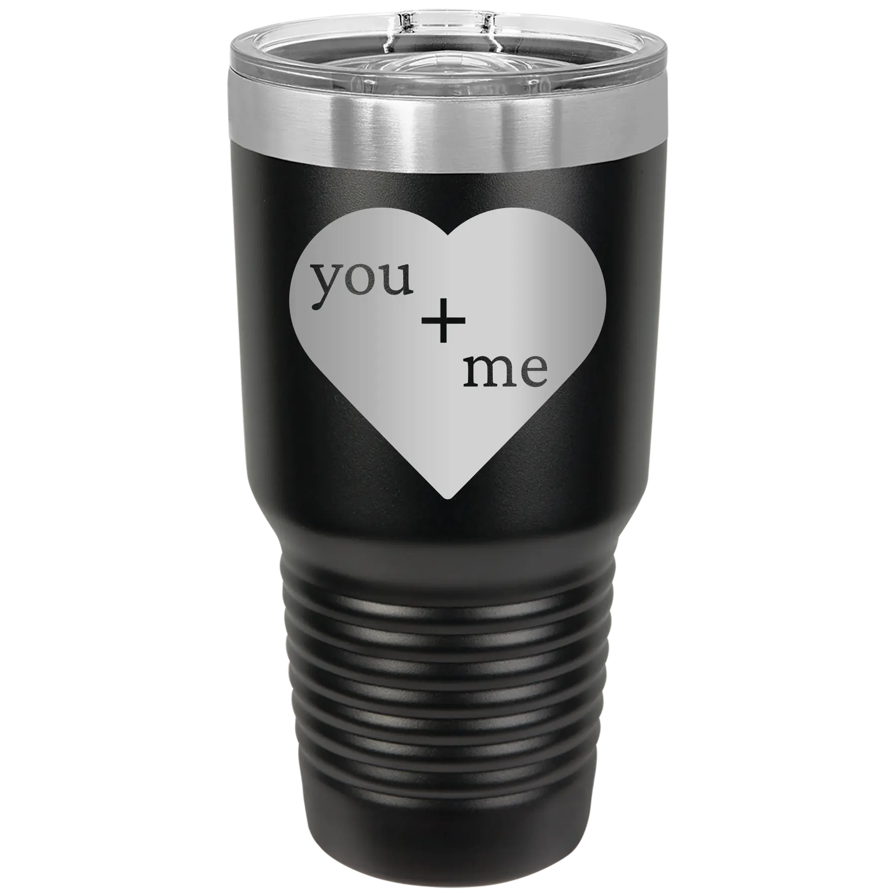 Laser etched black 30 oz vacuum insulated tumbler with 'You Plus Me' design