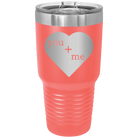 Laser etched coral 30 oz vacuum insulated tumbler with 'You Plus Me' design