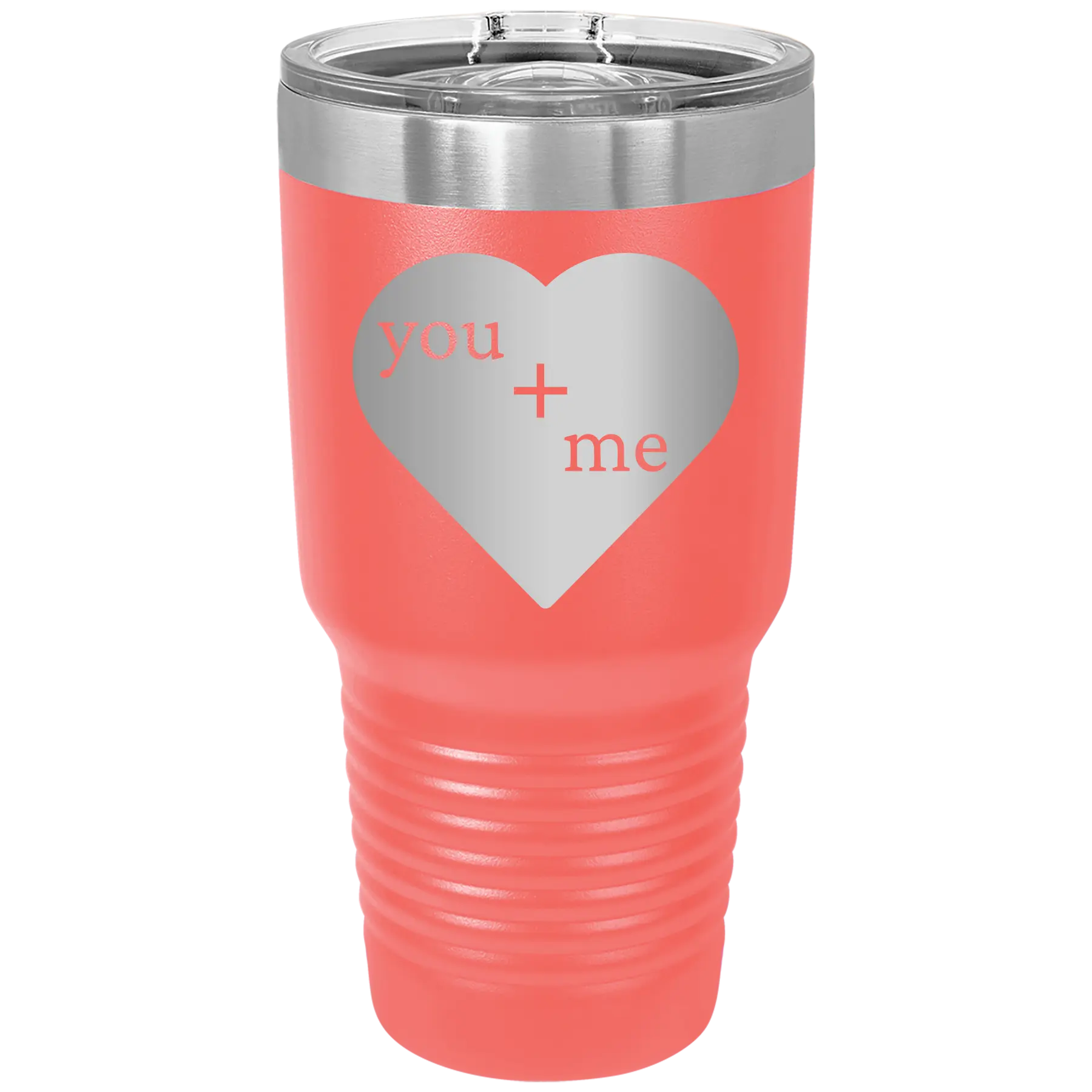 Laser etched coral 30 oz vacuum insulated tumbler with 'You Plus Me' design