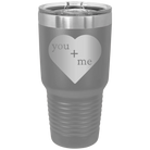 Laser etched dark gray 30 oz vacuum insulated tumbler with 'You Plus Me' design