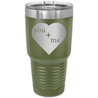 Laser etched olive green 30 oz vacuum insulated tumbler with 'You Plus Me' design