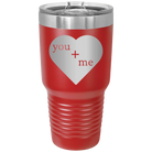 Laser etched red 30 oz vacuum insulated tumbler with 'You Plus Me' design