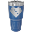 Laser etched royal blue 30 oz vacuum insulated tumbler with 'You Plus Me' design