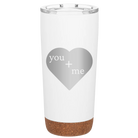 Laser etched white 20 oz vacuum insulated tumbler with 'You Plus Me' design