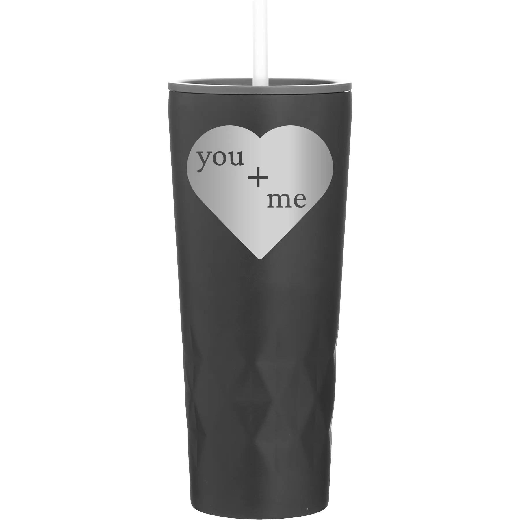 Laser etched black 20 oz vacuum insulated tumbler with 'You Plus Me' design