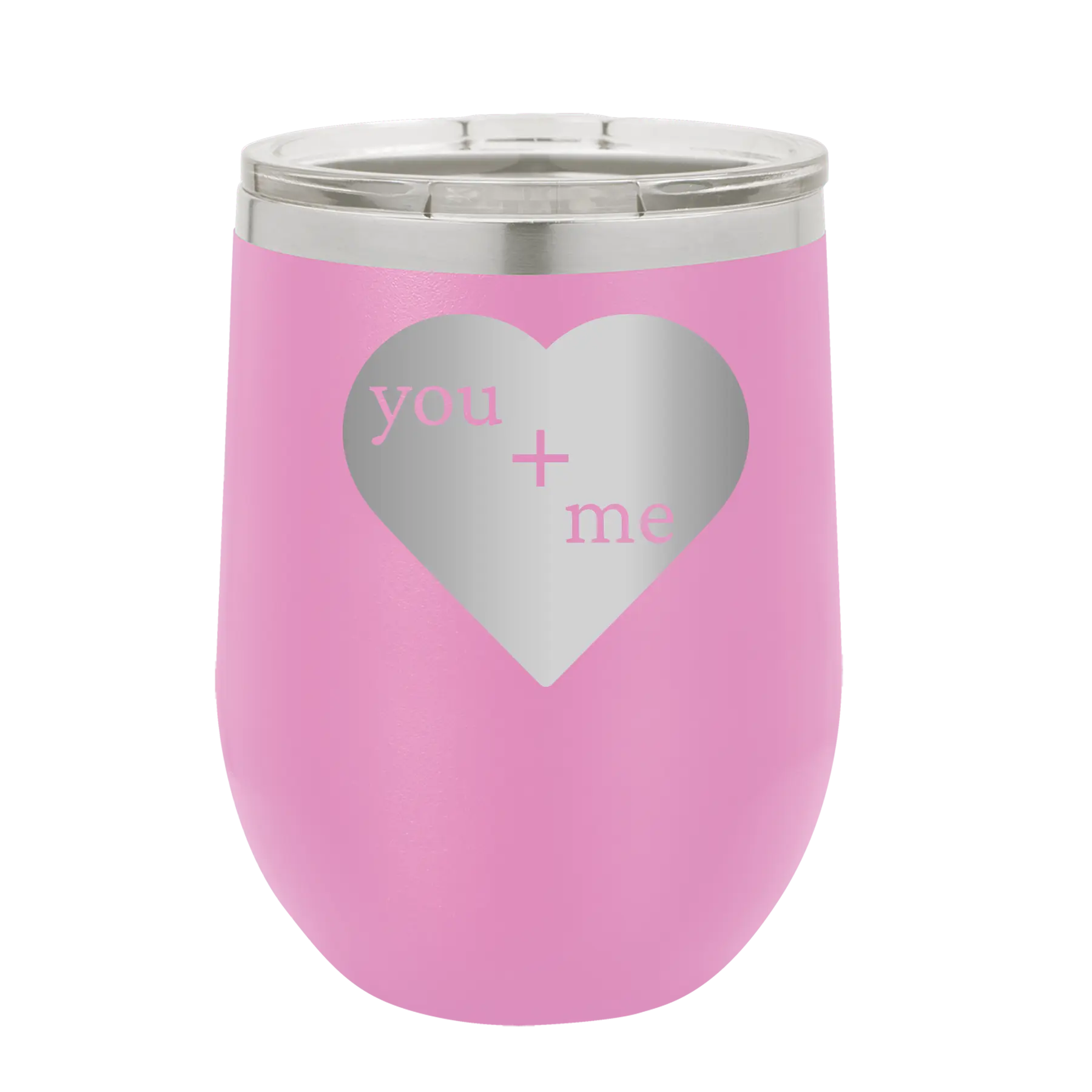 Laser etched light purple 12 oz vacuum insulated wine cup with 'You Plus Me' design