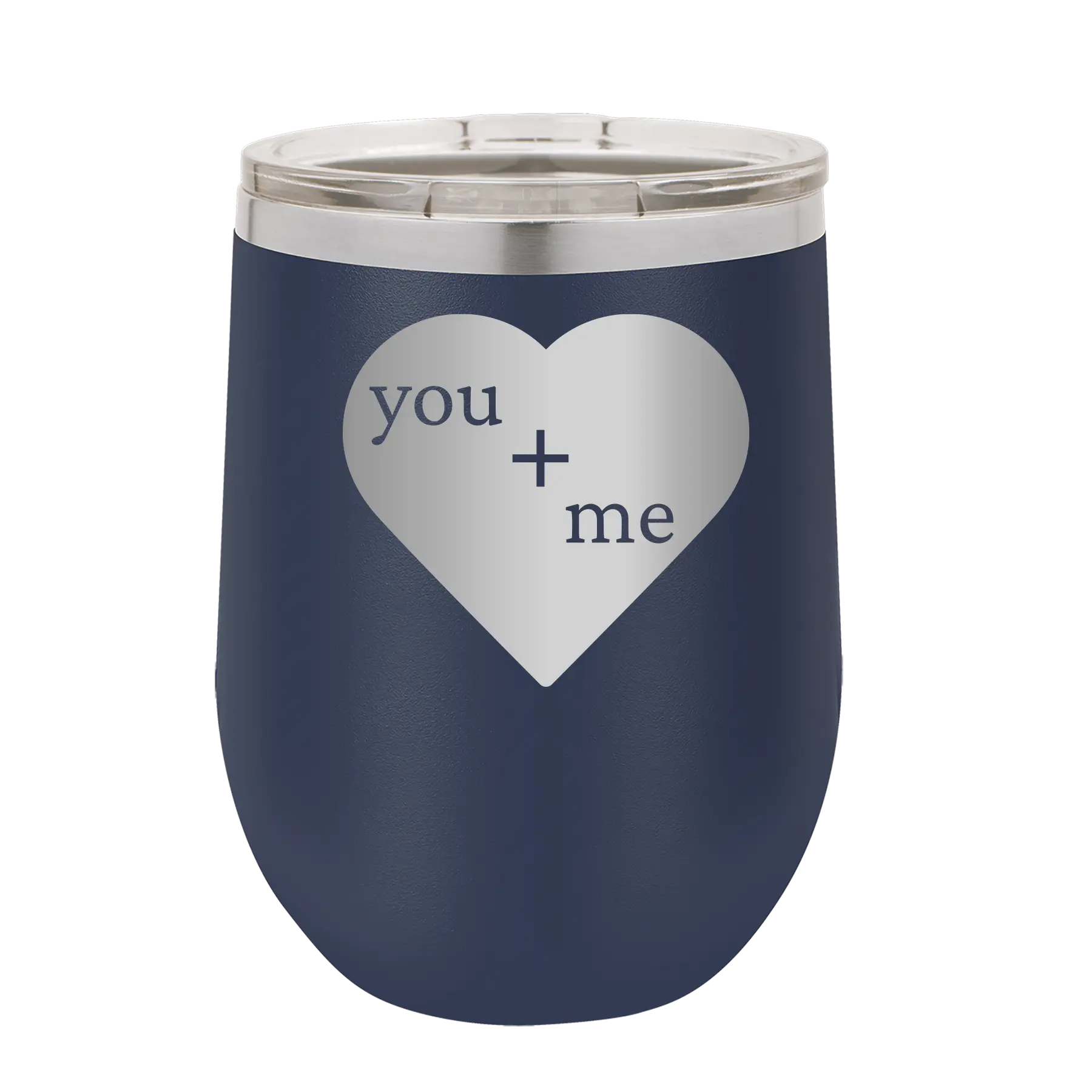 Laser etched navy 12 oz vacuum insulated wine cup with 'You Plus Me' design