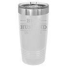 Personalized white 20 oz vacuum insulated tumbler with 'Best Husband' design