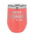 Personalized coral 12 oz vacuum insulated wine cup with 'Best Husband' design