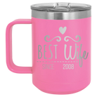 Personalized pink 15 oz vacuum insulated coffee mug with 'Best Wife' design